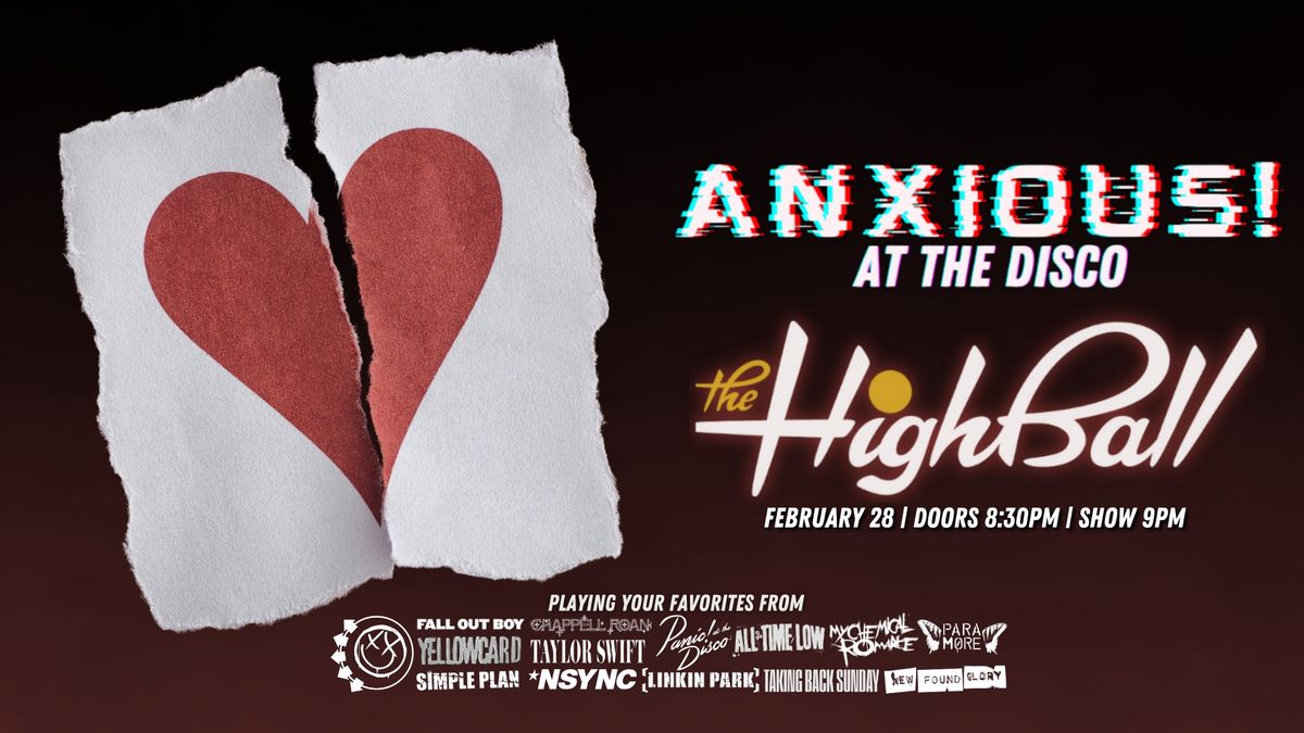 Anxious! At The Disco | The Highball