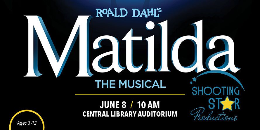 Matilda the Musical with Shooting Star Productions