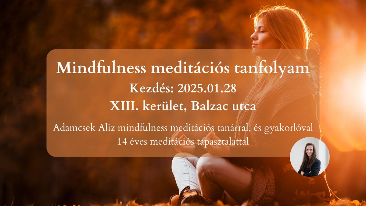 Mindfulness medit\u00e1ci\u00f3s tanfolyam - szem\u00e9lyesen