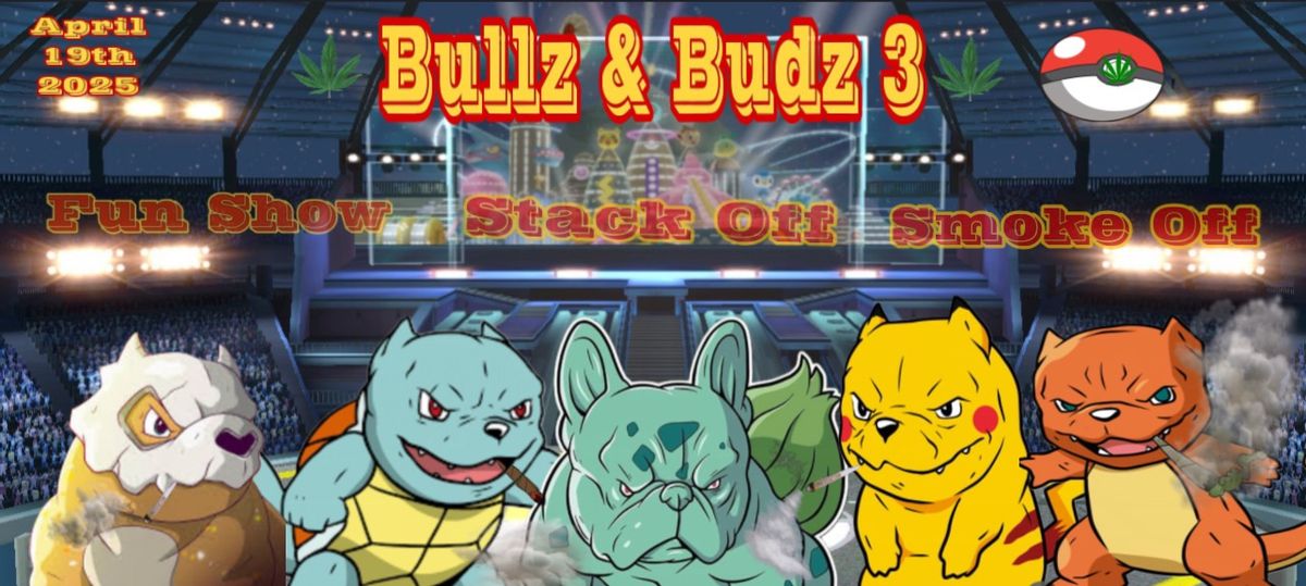 Bullz & Budz 3