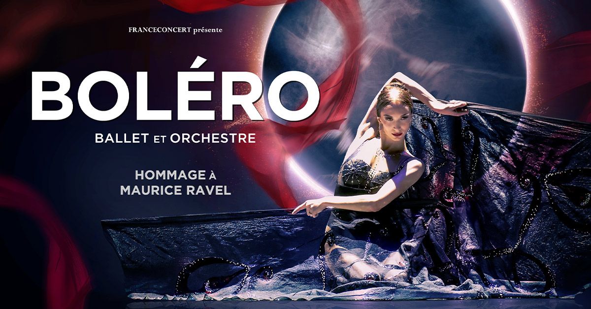 BOL\u00c9RO \u2013 BALLET & ORCHESTRE \u2022 WEX 