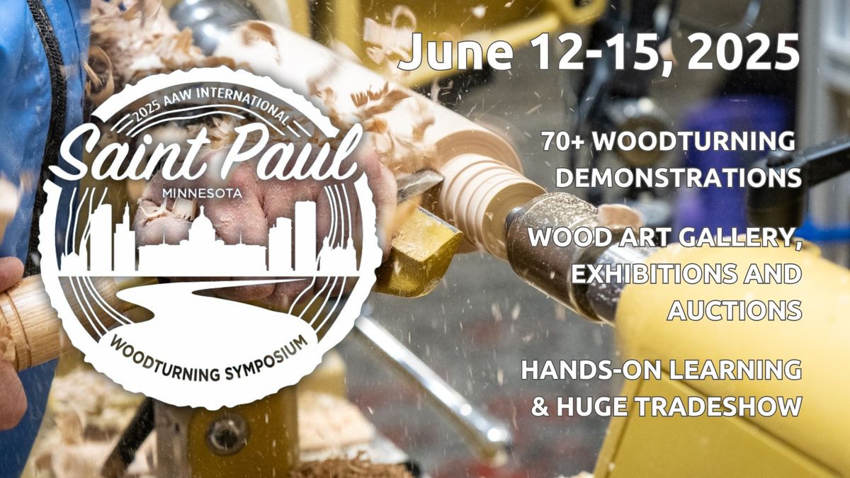 2025 International Woodturning Symposium - Saint Paul, Minnesota