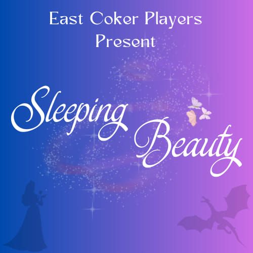 East Coker Players' Presents Sleeping Beauty