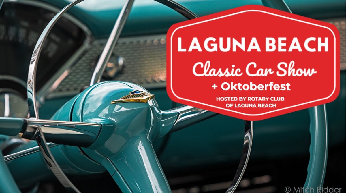 Oktoberfest AND Laguna Beach Classic Car Show  