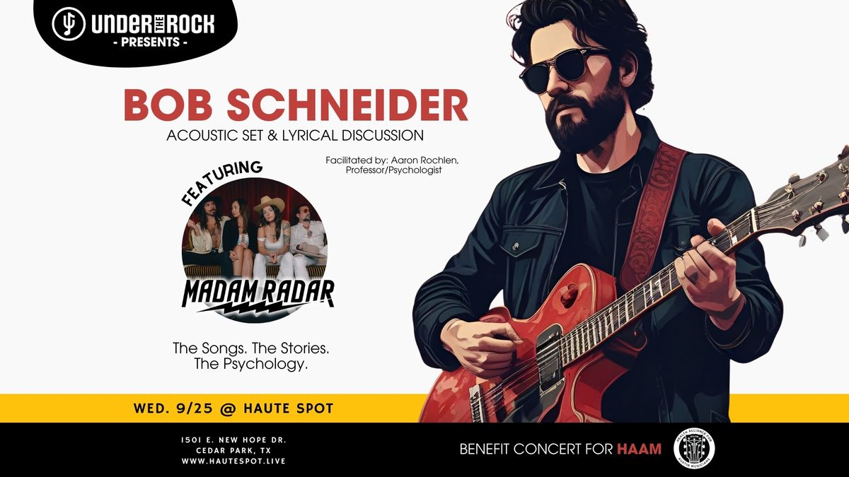 Bob Schneider & Madam Radar Acoustic Set & Lyrical Discussion - presented by Under the Rock for HAAM