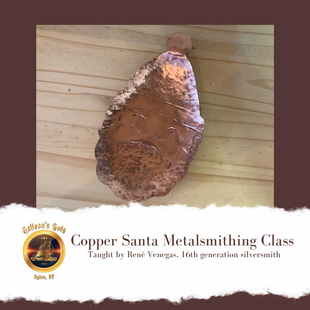 Copper Santa Metalsmithing Class