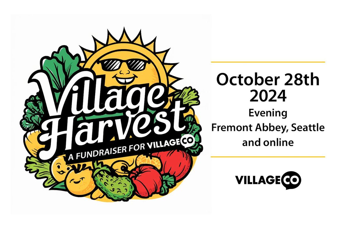 Village Harvest (in-person in Seattle & Online)