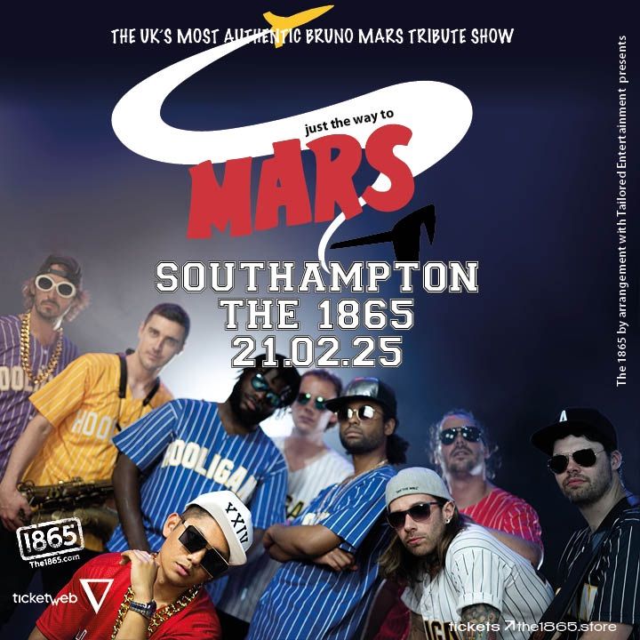 Just The Way To Mars: Tribute to Bruno Mars \u2022 The 1865 \u2022 Southampton