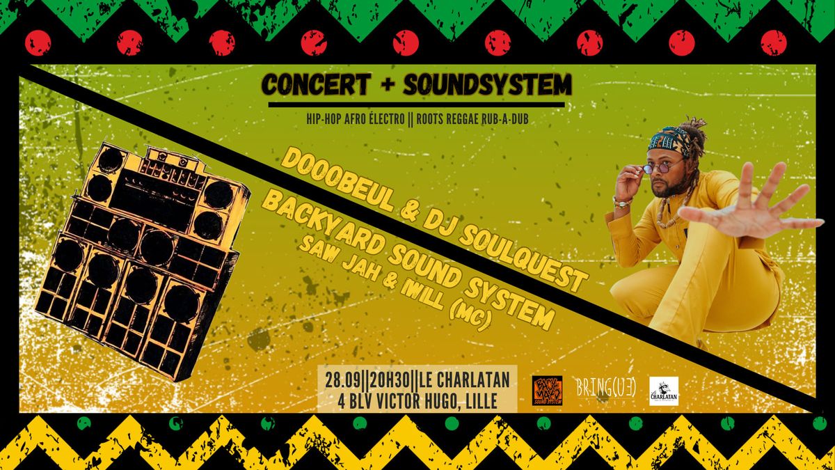 Concert Dooobeul & Dj Soulquest + Backyard Sound System & Saw Jah \/ IWill