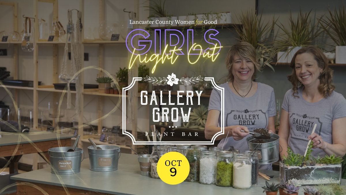 LCWG October Girls Night Out & FUNdraiser @ Gallery Grow \ud83e\udeb4