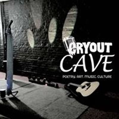 Cryout Cave: Poetry.Art.Music