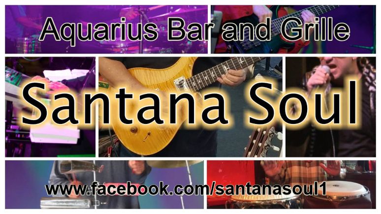 LIVE MUSIC\/DANCING- SANTANA SOUL plays Latin\/Rock\/Soul @Aquarius Bar & Grille