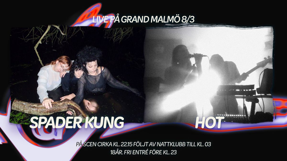 Spader Kung + HOT live p\u00e5 Grand