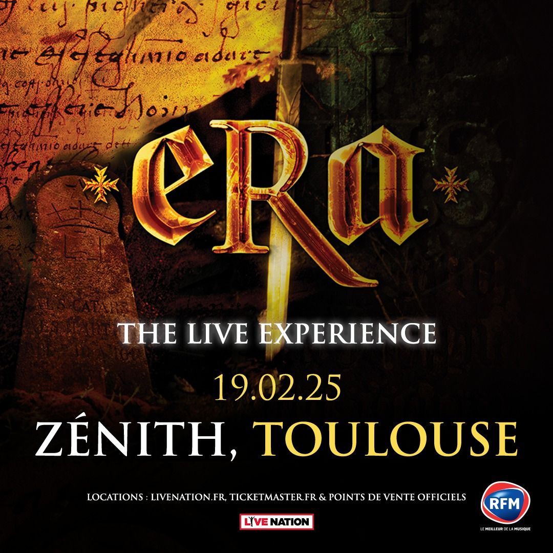 ERA The Live Experience - 19 F\u00e9vrier 2025 - Toulouse