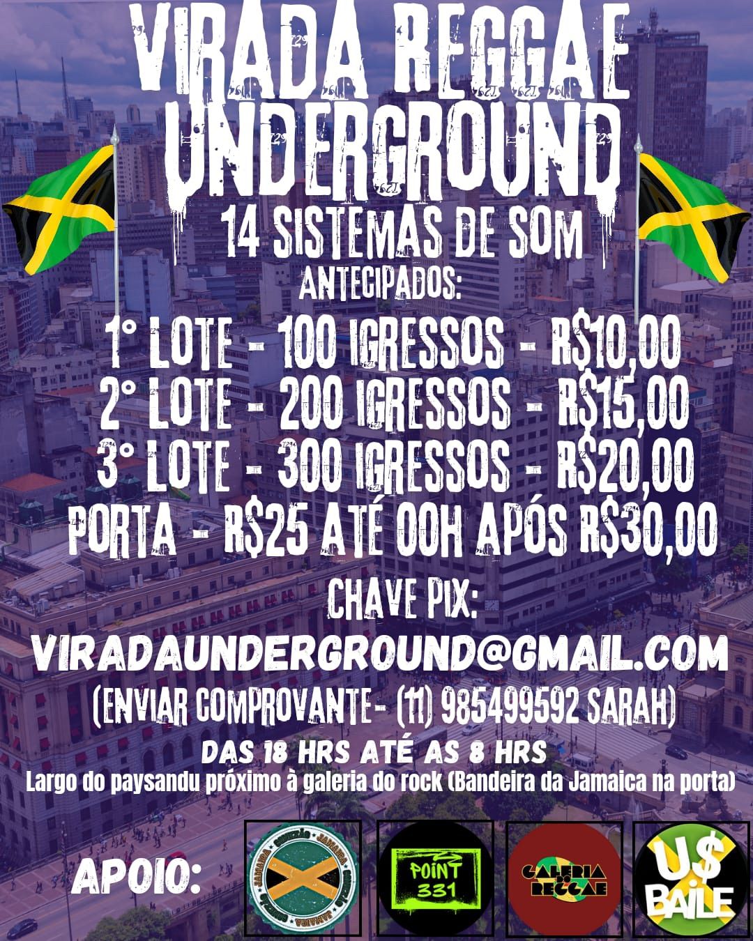 VIRADA REGGAE UNDERGROUND  13\u2022SISTEMAS DE SOM  2024\/ 2025 AT\u00c9 12:00 Dia 01 