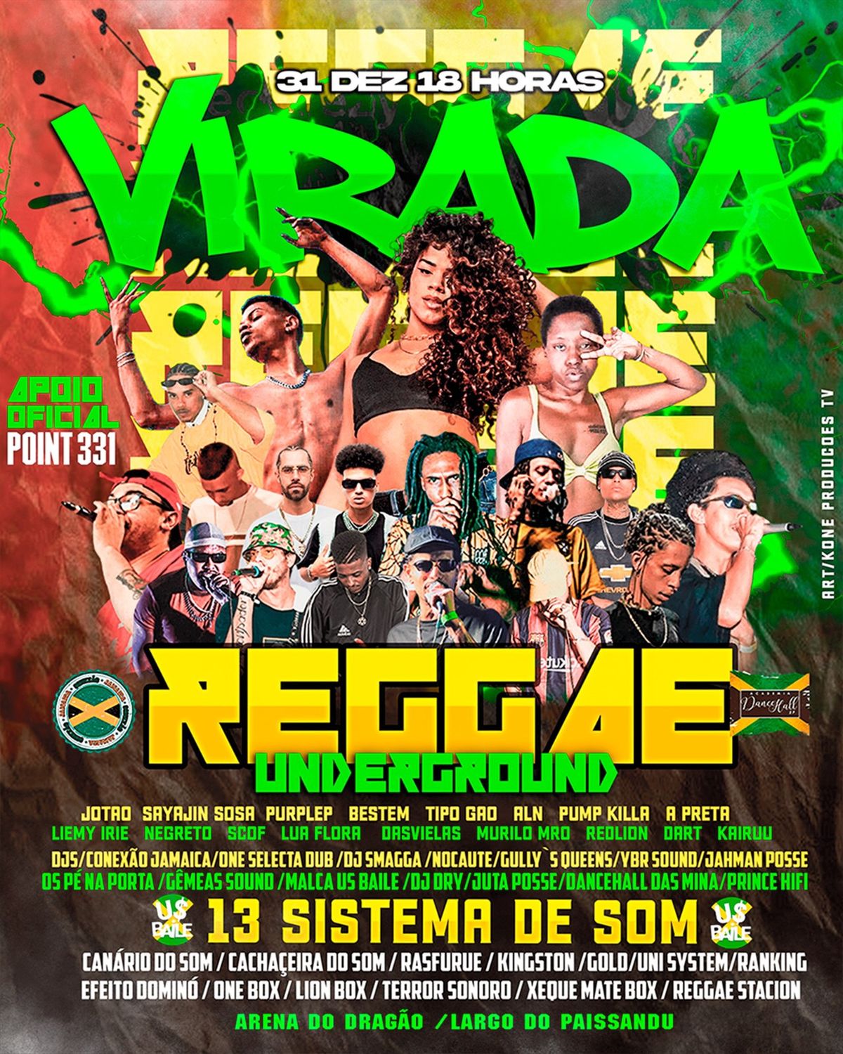 VIRADA REGGAE UNDERGROUND  13\u2022SISTEMAS DE SOM  2024\/ 2025 AT\u00c9 12:00 Dia 01 