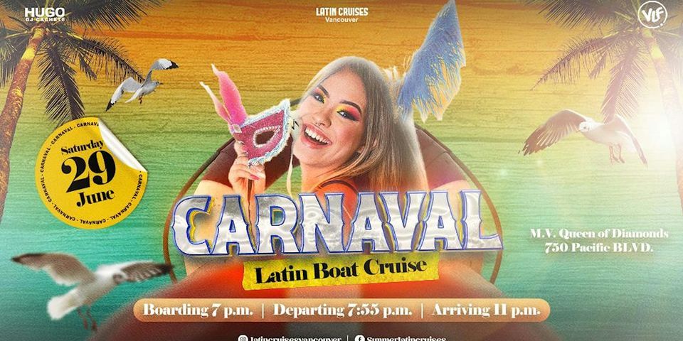 Latin Cruises 2024 Saturday, Jun 29 (Carnaval Canada Day)