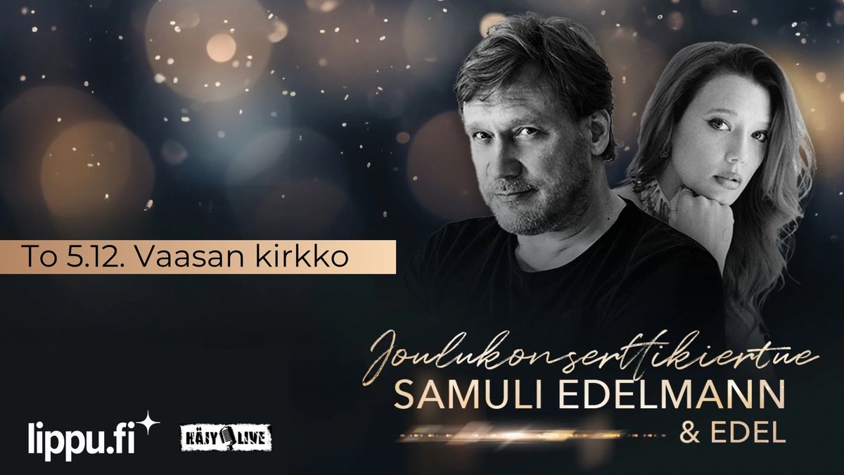 Samuli Edelmann & Edel -Joulukonsertti, Vaasa