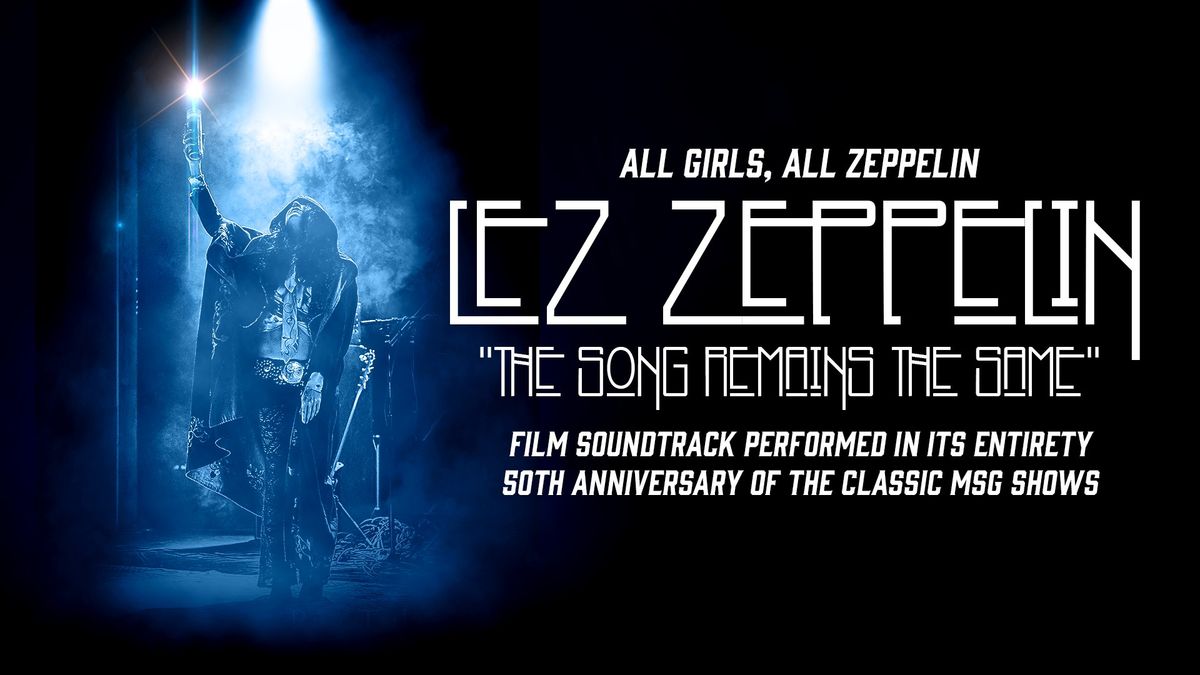 Lez Zeppelin - The Song Remains The Same