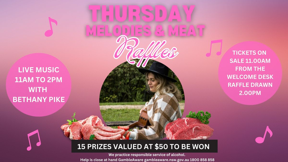 Thursday Melodies & Meat Raffles