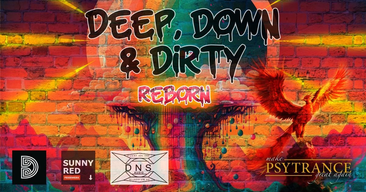 Deep, Down & Dirty REBORN \/ powerd by Funktion One System - DNS Audio