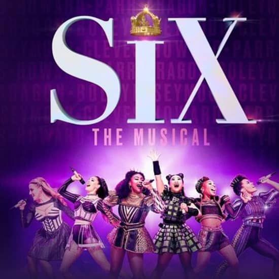 Six The Musical on Broadway