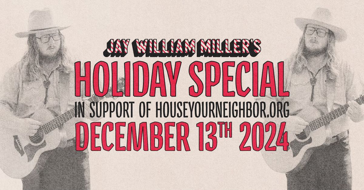 Jay William Miller's Holiday Special