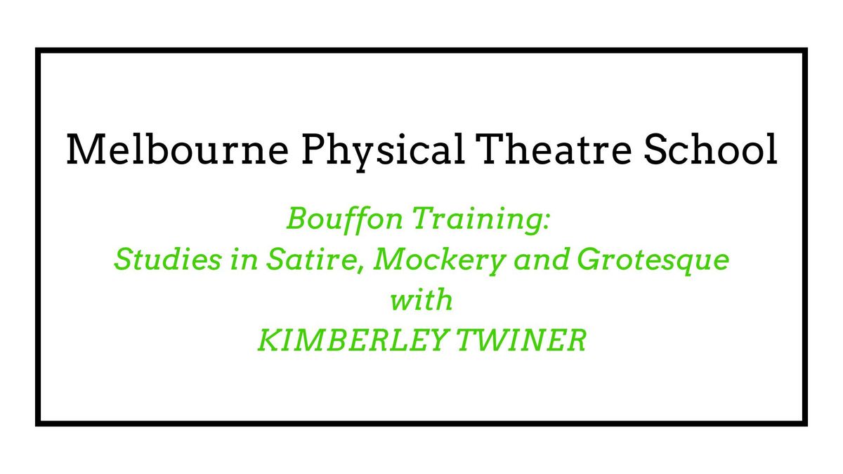 Bouffon Training: Studies in Satire, Mockery and Grotesque