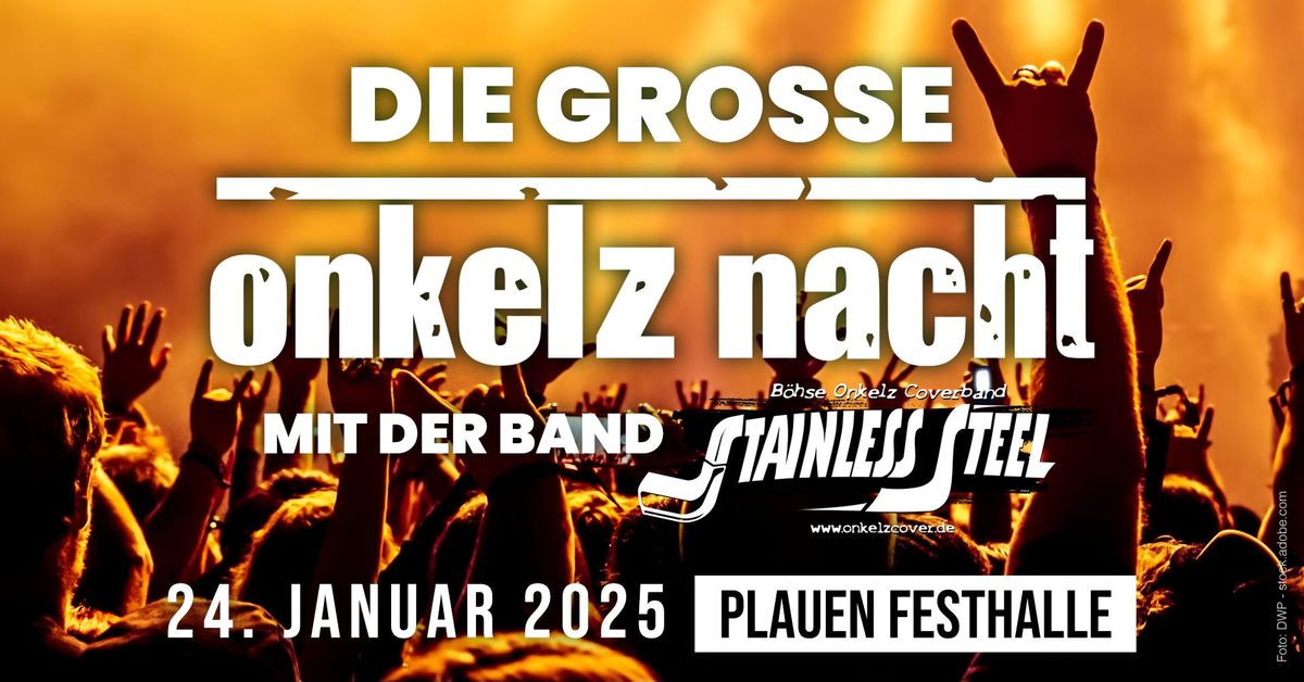 Die gro\u00dfe Onkelz-Nacht in Plauen mit der Band Stainless Steel