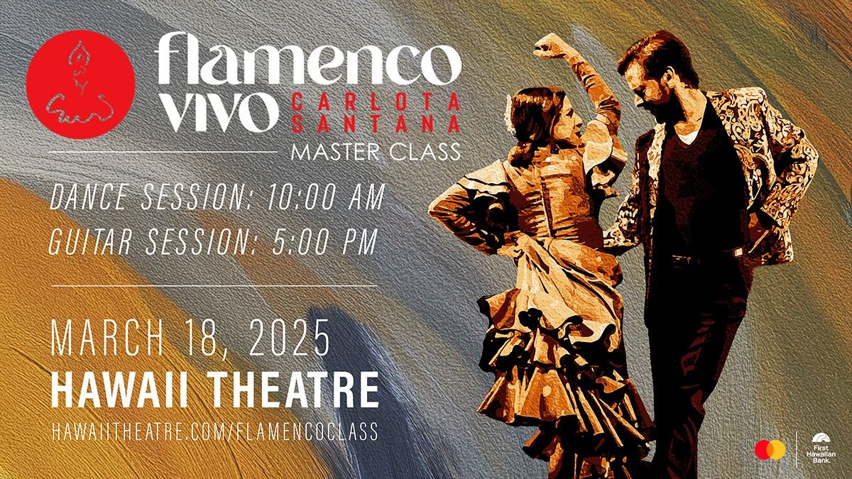 FLAMENCO VIVO CARLOTA SANTANA - MASTERCLASSES