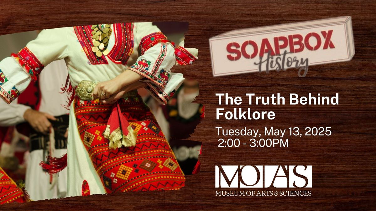 Soapbox History: The Truth Behind Folklore