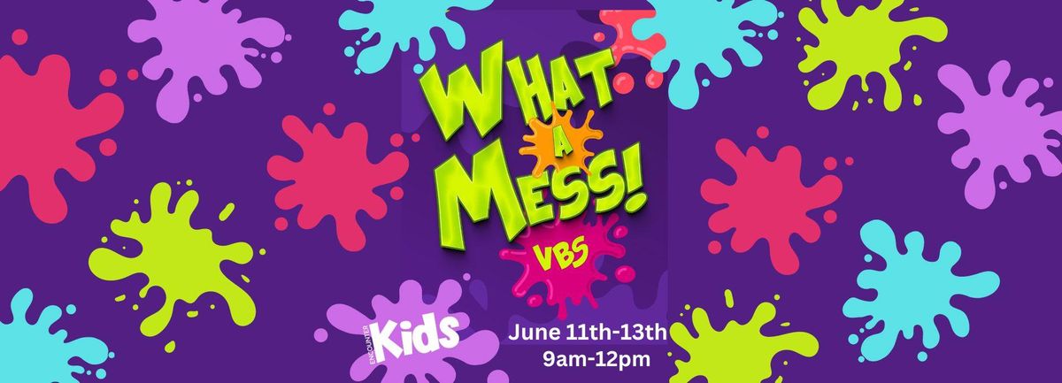 VBS - What a Mess!