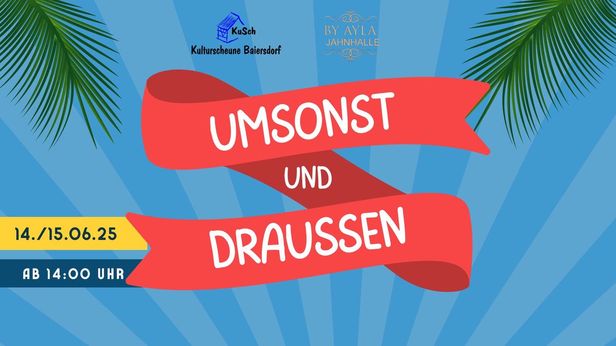 Umsonst und Drau\u00dfen 2025