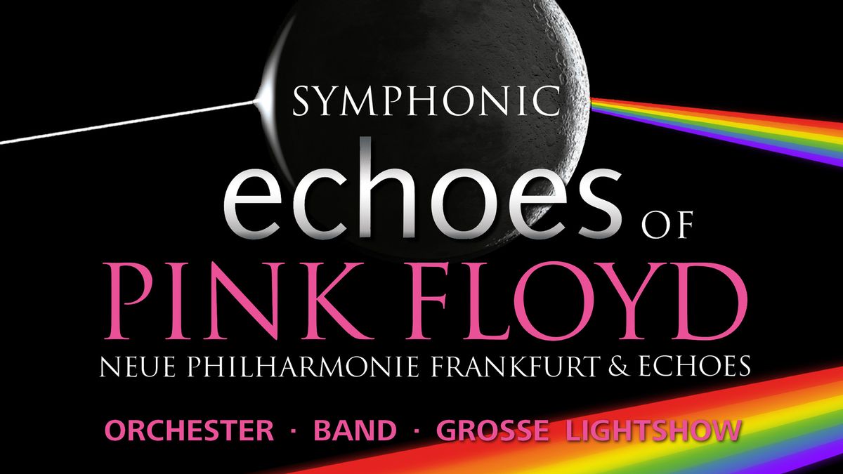 Symphonic echoes of PINK FLOYD - Neue Philharmonie Frankfurt & echoes | Alte Oper Frankfurt