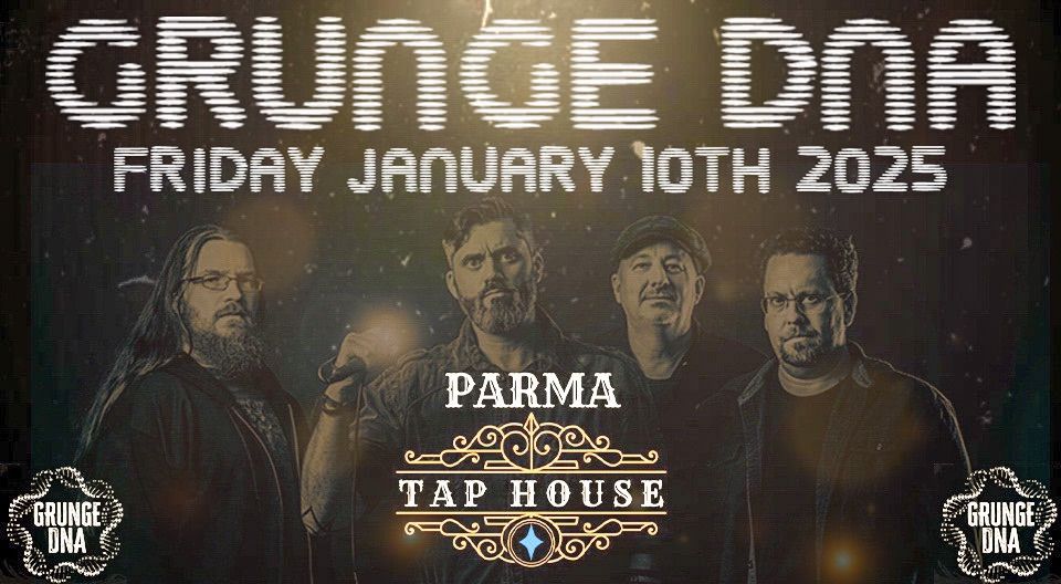 Grunge DNA at the Parma Tap House 