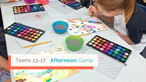 Teen Summer Art Camp - Ages 13-17 (Afternoons)
