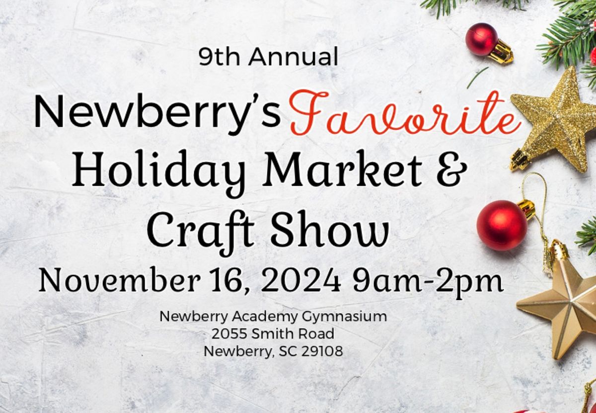 9th Annual Newberry's Favorite Holiday Market & Craft Show at Newberry Academy