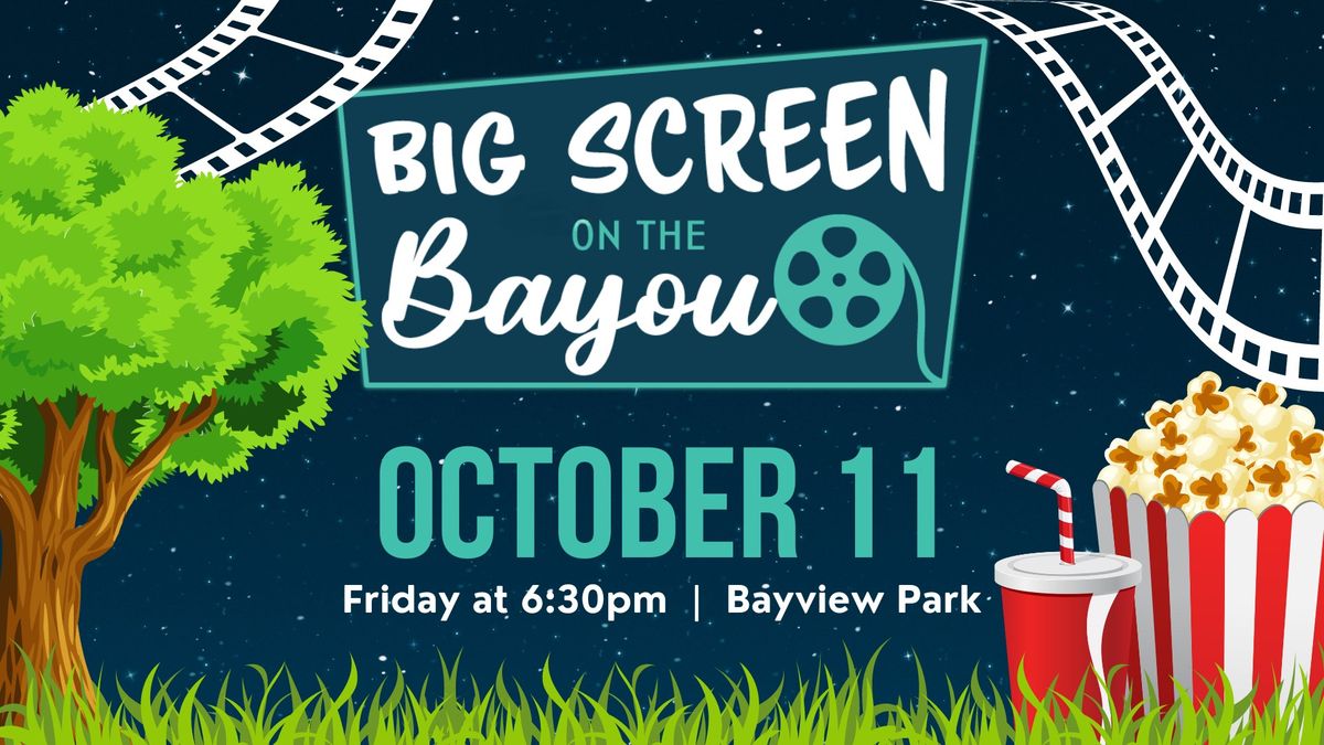 Big Screen on the Bayou Movie Night