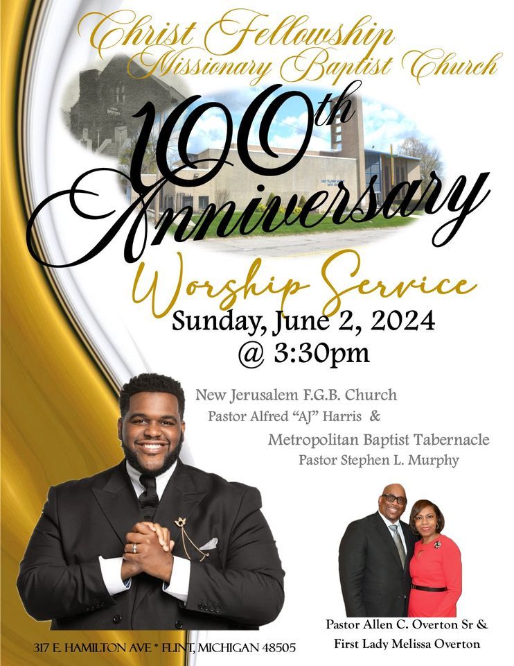100 Year Church Anniversary Christ Fellowship Missionary Baptist Church