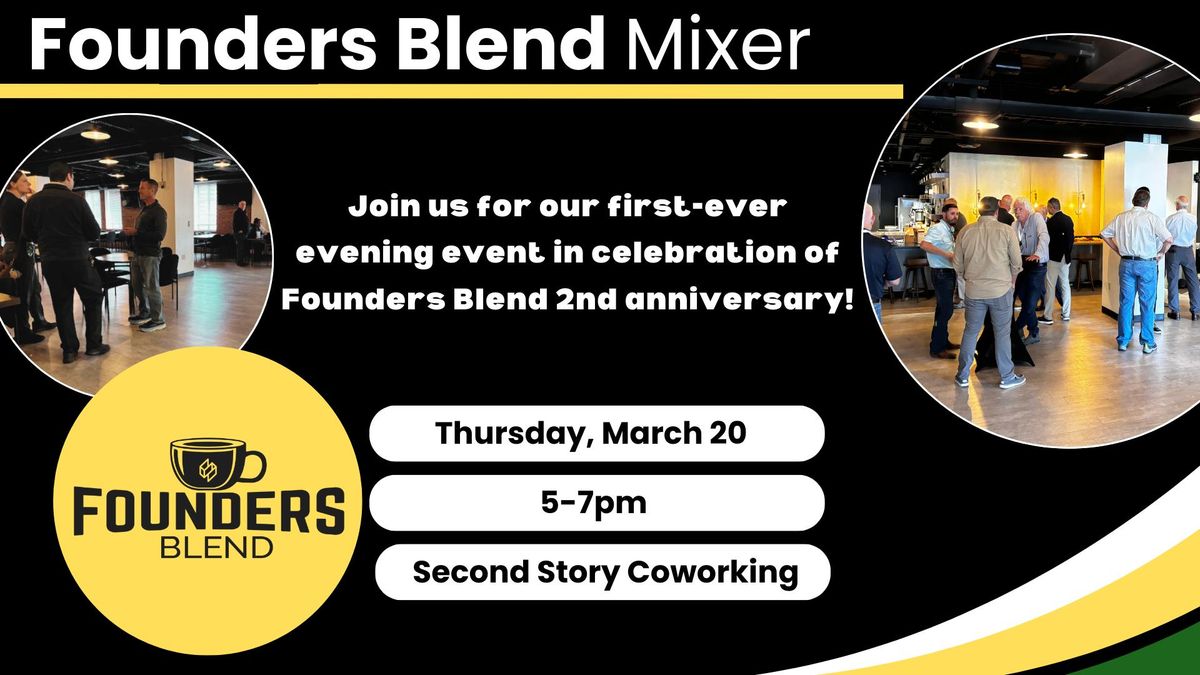 Founders Blend Anniversary Mixer