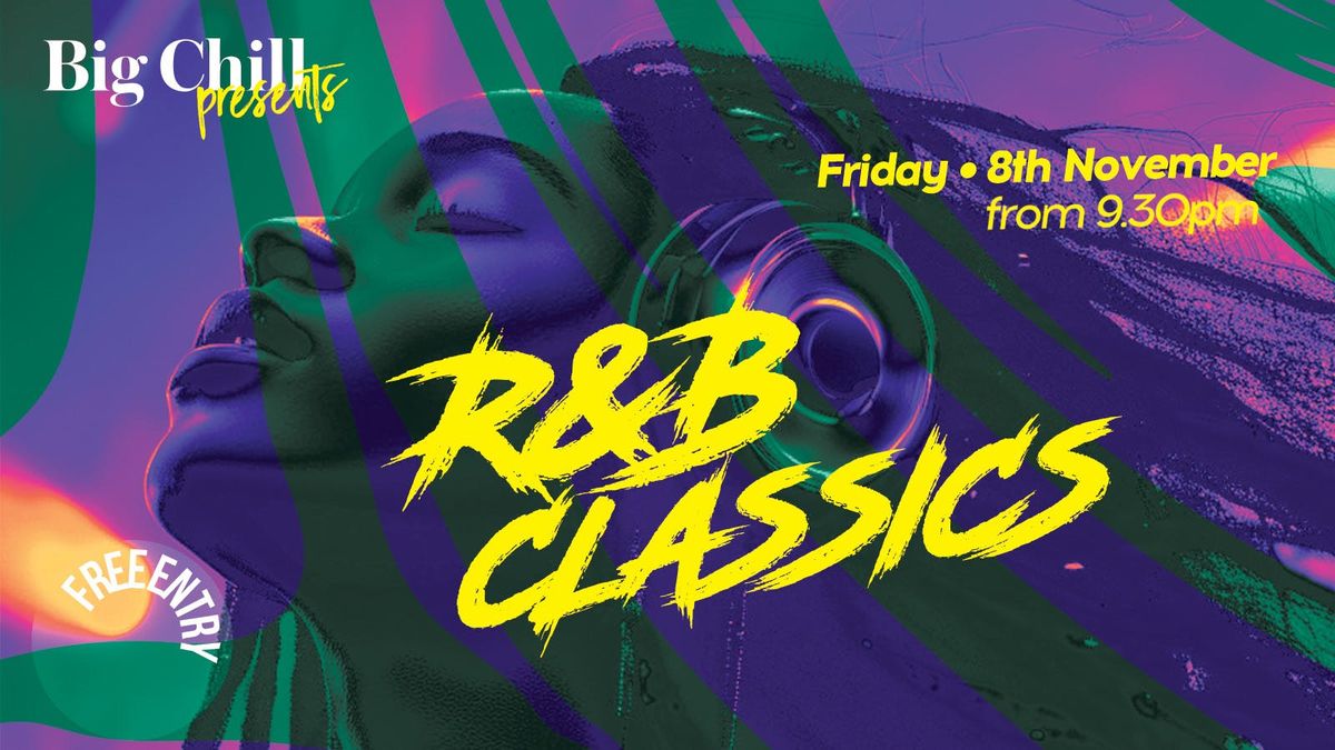 Big Chill Presents: R&amp;B Classics