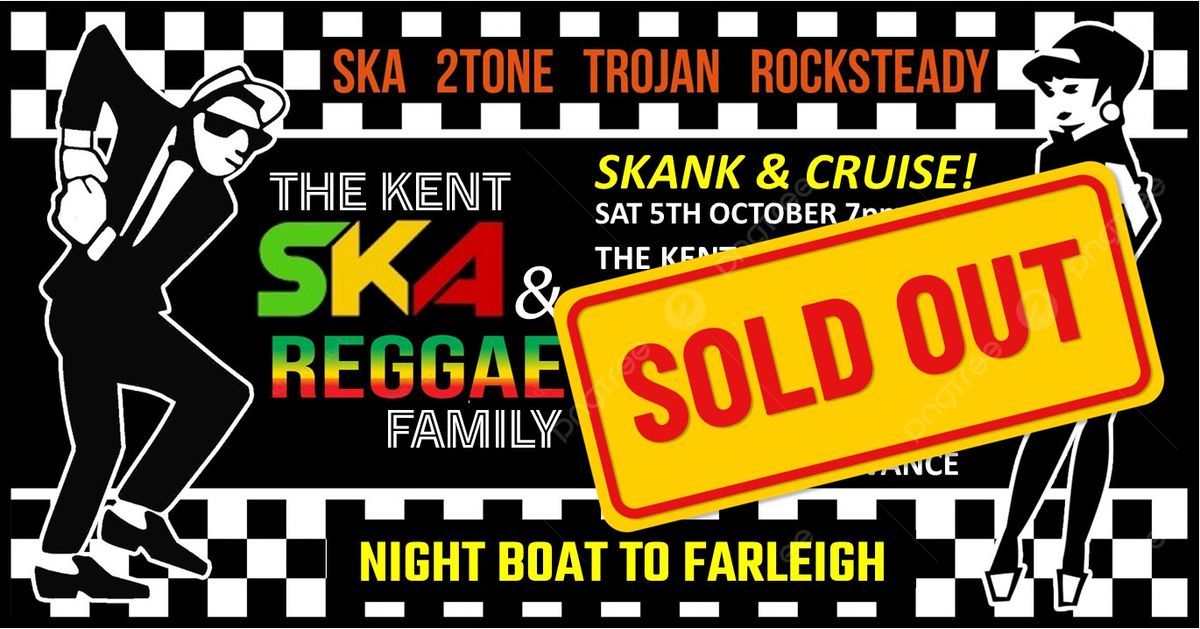 ** SOLD OUT ** Ska & Reggae Boat on The Medway - Sat 5th October