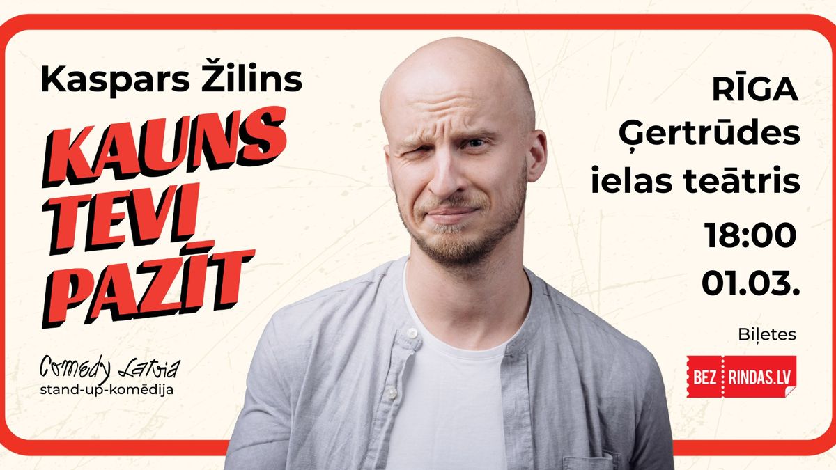 Stand-up kom\u0113dija "Kauns tevi paz\u012bt" | KASPARS \u017dILINS | R\u012aGA