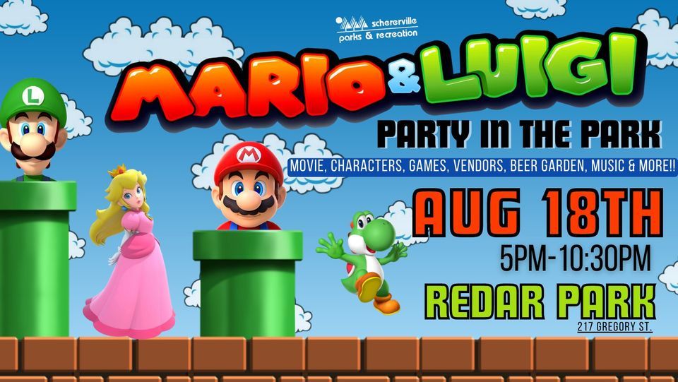 Mario & Luigi's Party in the Park - Friday, August 18 - 5pm-10:30pm @ Redar Park (? Movie Event ?)