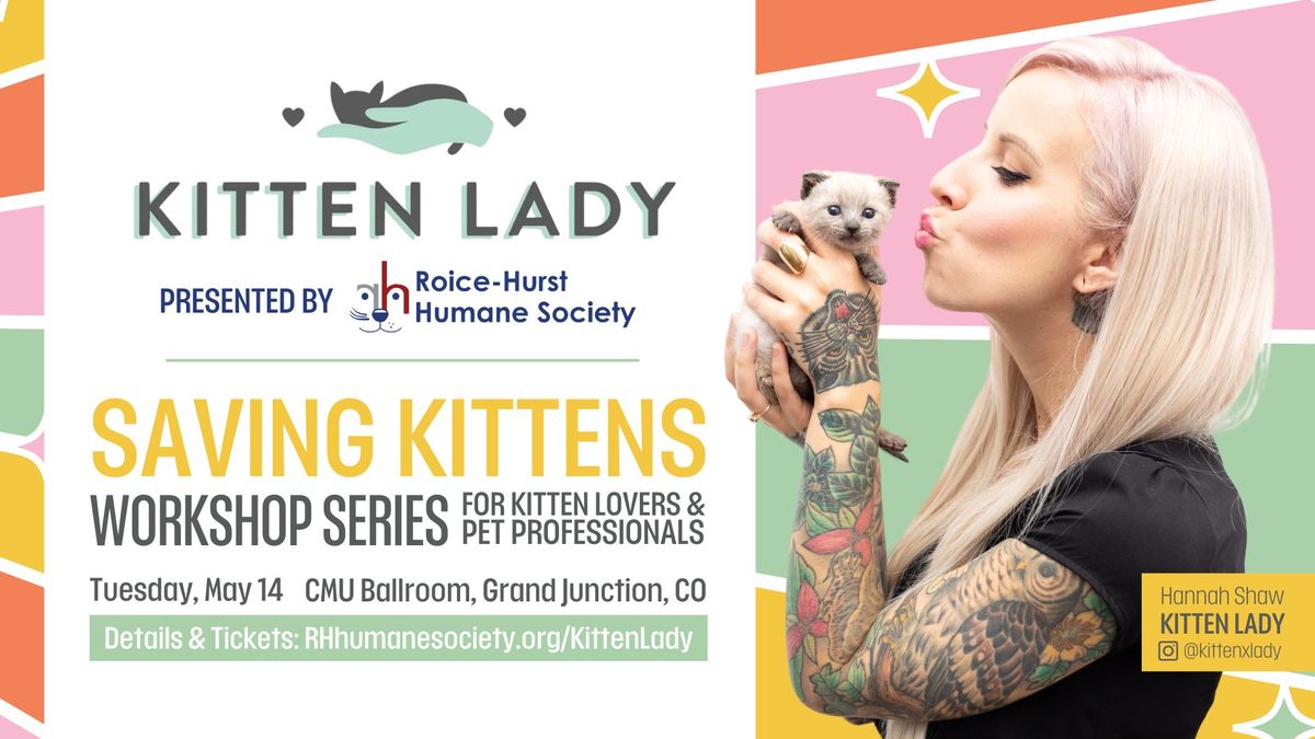 Kitten Lady: Saving Kittens Workshop Series