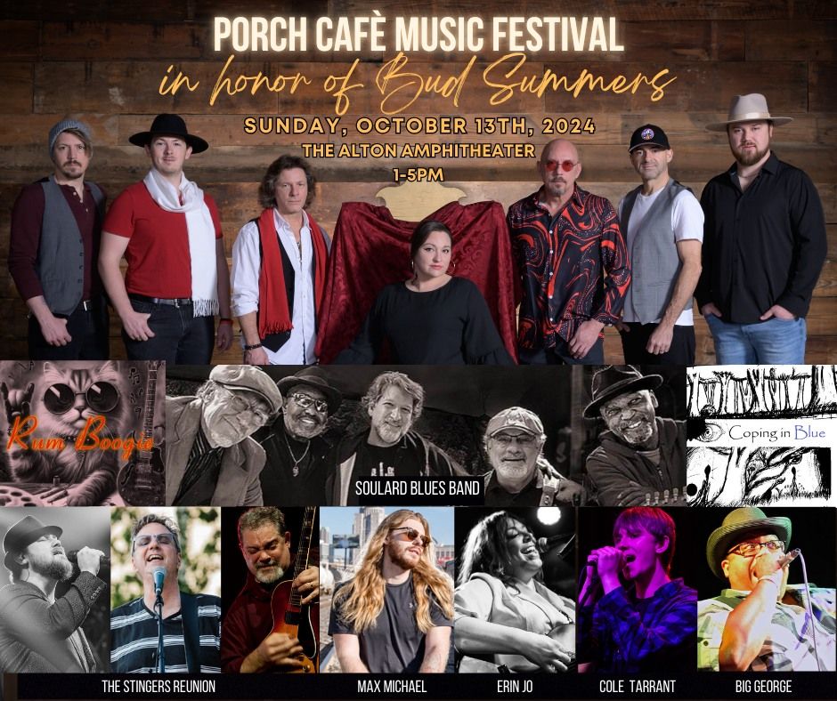 Porch Cafe Music Festival- In Honor of Bud Summers