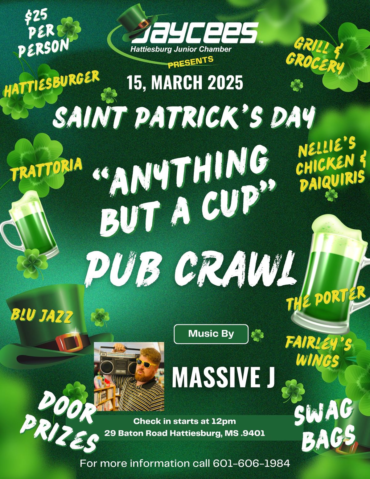 Hattiesburg Jaycees 2025 "Anything But A Cup" St. Patrick's Day Pubcrawl