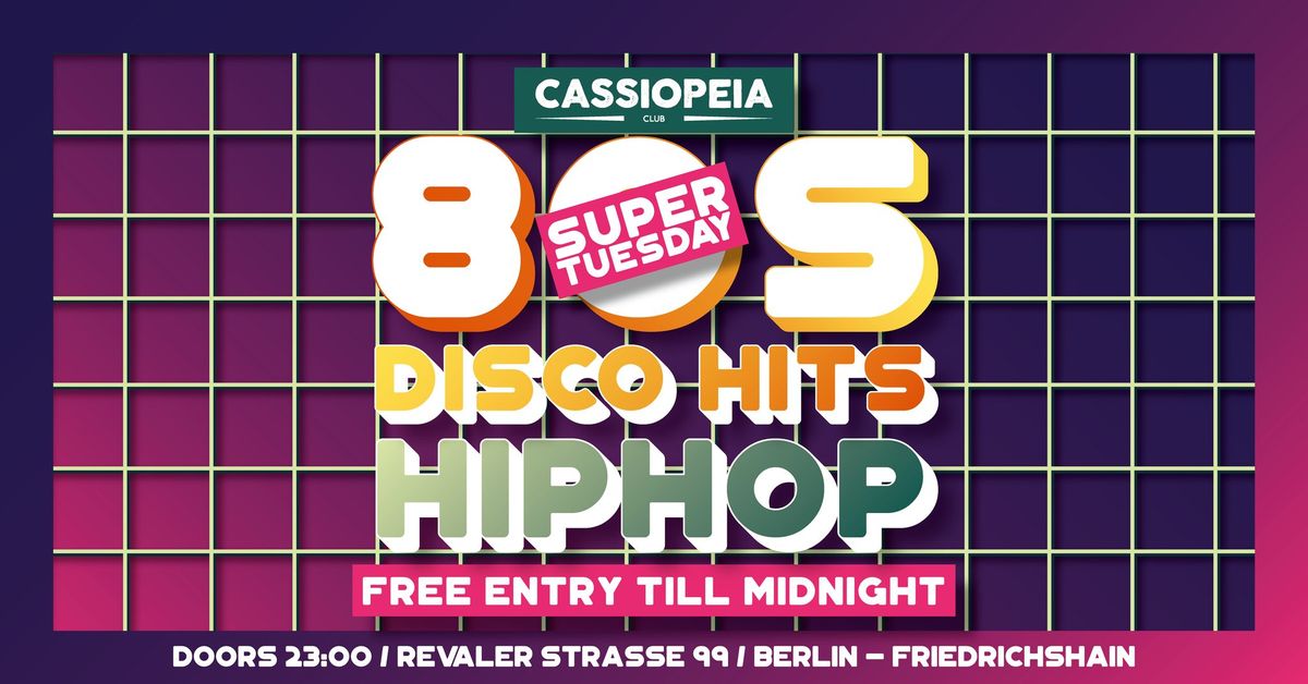 Super Tuesday - 80s - Disco Hits - Hip Hop