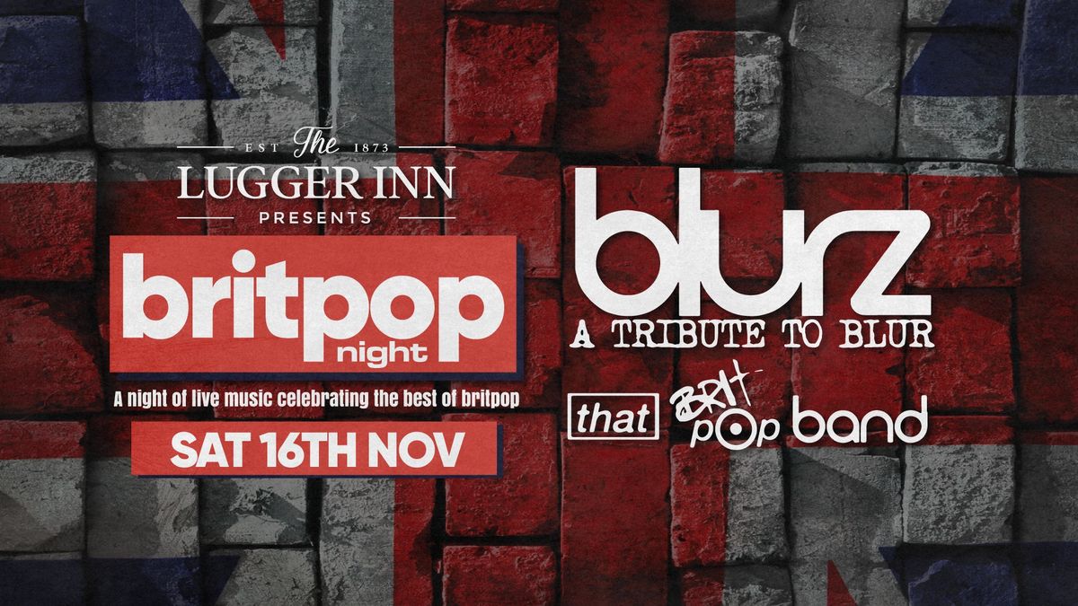 BRITPOP NIGHT with BLURZ (A tribute to Blur) & THAT BRITPOP BAND