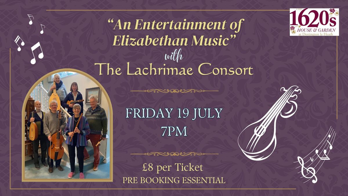 The Lachrimae Consort \u2013 An Entertainment of Elizabethan Music